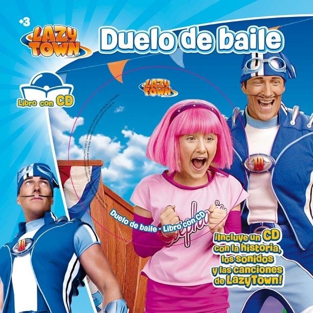 LAZYTOWN. DUELO DE BAILE. LIBRO CON CD | 9788444167305 | LAZYTOWN ENTERTAINMENT | Llibreria La Gralla | Llibreria online de Granollers