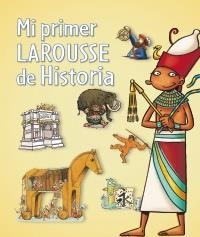 MI PRIMER LAROUSSE DE HISTORIA | 9788480169684 | AAVV | Llibreria La Gralla | Llibreria online de Granollers