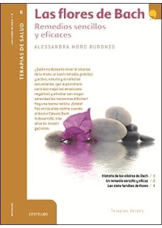 FLORES DE BACH, LAS (DESTELLOS, 6. TERAPIAS DE SALUD) | 9788492716883 | MORO BURONZO, ALESSANDRA | Llibreria La Gralla | Llibreria online de Granollers