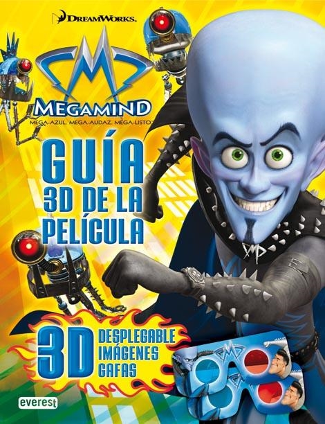 MEGAMIND. GUIA 3D DE LA PELICULA | 9788444164427 | DREAMWORKS ANIMATION SKG. | Llibreria La Gralla | Librería online de Granollers