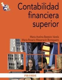 CONTABILIDAD FINANCIERA SUPERIOR | 9788436825466 | BESTEIRO VARELA, MARÍA AVELINA; MAZARRACÍN BORREGUERO, ROSARIO | Llibreria La Gralla | Llibreria online de Granollers