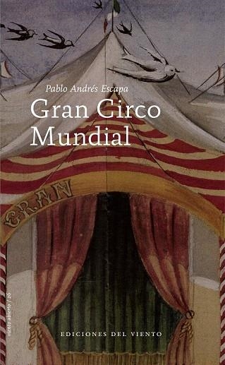 GRAN CIRCO MUNDIAL | 9788496964945 | ESCAPA, PABLO ANDRÉS | Llibreria La Gralla | Llibreria online de Granollers