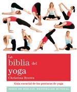 BIBLIA DEL YOGA, LA | 9788484453406 | BROWN, CHRISTINA | Llibreria La Gralla | Llibreria online de Granollers