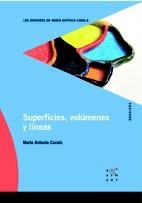 SUPERFICIES VOLÚMENES Y LÍNEAS (DOSSIERS MARIA ANTONIA CANALS) | 9788492748129 | CANALS, M. ANTÒNIA | Llibreria La Gralla | Llibreria online de Granollers