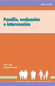 FAMILIA EVALUACIÓN E INTERVENCIÓN | 9788483167205 | LÓPEZ LARROSA, SILVIA; ESCUDERO CARRANZA, VALENTÍN | Llibreria La Gralla | Llibreria online de Granollers