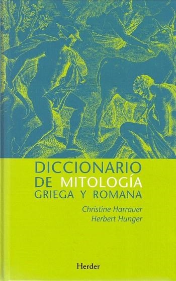 DICCIONARIO DE MITOLOGÍA GRIEGA Y ROMANA | 9788425424182 | HARRAUER, CHRISTINE; HUNGER, HERBERT | Llibreria La Gralla | Llibreria online de Granollers