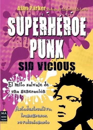 SUPERHEROE PUNK. SID VICIOUS | 9788415256243 | PARKER, ALAN | Llibreria La Gralla | Llibreria online de Granollers