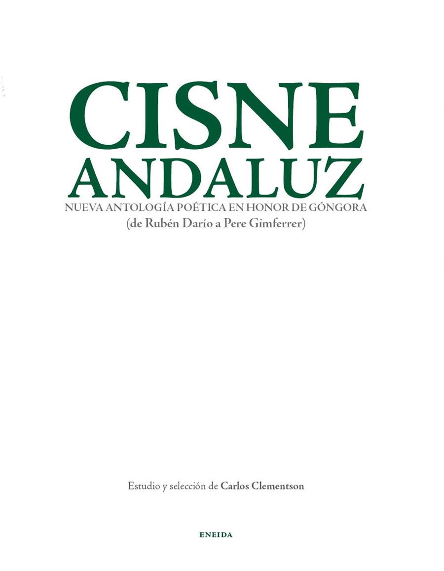 CISNE ANDALUZ. NUEVA ANTOLOGÍA POÉTICA EN HONOR DE GÓNGORA | 9788492491957 | CLEMENTSON, CARLOS | Llibreria La Gralla | Llibreria online de Granollers