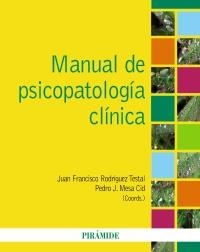 MANUAL DE PSICOPATOLOGÍA CLÍNICA | 9788436823424 | RODRÍGUEZ, JUAN FRANCISCO / MESA, PEDRO J. | Llibreria La Gralla | Llibreria online de Granollers