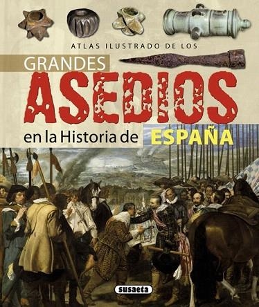 GRANDES ASEDIOS DE LA HISTORIA DE ESPAÑA. ATLAS ILUSTRADO | 9788467717587 | SÁEZ ABAD, RUBÉN | Llibreria La Gralla | Llibreria online de Granollers