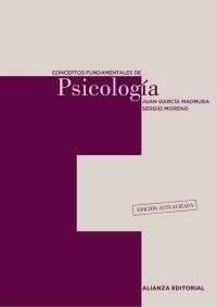 CONCEPTOS FUNDAMENTALES DE PSICOLOGÍA | 9788420654836 | GARCÍA MADRUGA, JUAN ANTONIO; MORENO RÍOS, SERGIO | Llibreria La Gralla | Llibreria online de Granollers