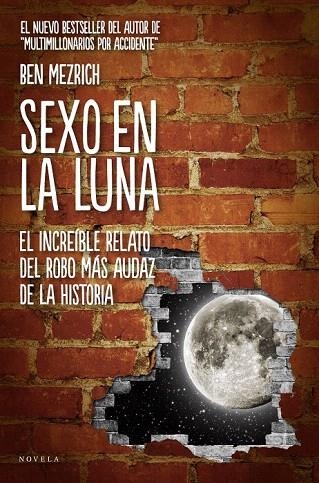 SEXO EN LA LUNA | 9788415320210 | MEZRICH, BEN | Llibreria La Gralla | Llibreria online de Granollers