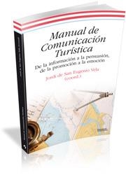 MANUAL DE COMUNICACIÓN TURÍSTICA | 9788499841182 | DE SAN EUGENIO, JORDI | Llibreria La Gralla | Llibreria online de Granollers