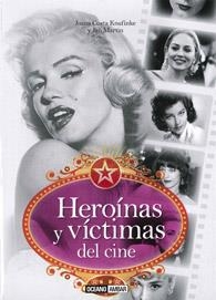 HEROÍNAS Y VÍCTIMAS DEL CINE | 9788475567549 | COSTA KNUFINKE, JOANA / MARTIN, JAN | Llibreria La Gralla | Librería online de Granollers