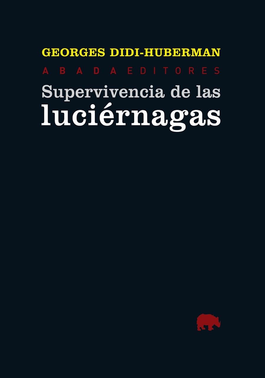 SUPERVIVENCIA DE LAS LUCIÉRNAGAS | 9788415289302 | DIDI HUBERMAN, GEORGES | Llibreria La Gralla | Librería online de Granollers