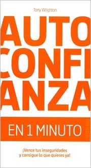 AUTOCONFIANZA EN 1 MINUTO | 9788475567822 | WRIGHTON, TONI | Llibreria La Gralla | Llibreria online de Granollers