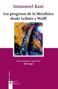 PROGRESOS DE LA METAFÍSICA DESDE LEIBNIZ Y WOLFF, LOS | 9788430951727 | KANT, IMMANUEL | Llibreria La Gralla | Llibreria online de Granollers