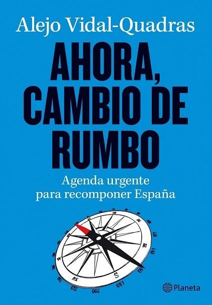 AHORA CAMBIO DE RUMBO | 9788408003564 | VIDAL QUADRAS, ALEJO | Llibreria La Gralla | Llibreria online de Granollers