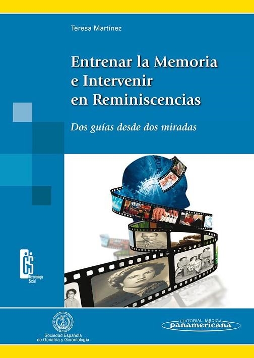 ENTRENAR LA MEMORIA E INTERVENIR EN REMINISCENCIAS | 9788498354461 | MARTINEZ RODRIGUEZ, TERESA | Llibreria La Gralla | Llibreria online de Granollers