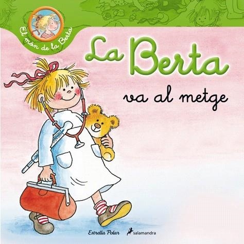 BERTA VA AL METGE, LA (EL MÓN DE LA BERTA) | 9788499326245 | SCHNEIDER, LIANE | Llibreria La Gralla | Librería online de Granollers