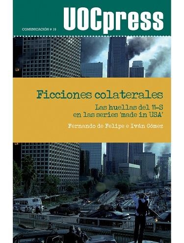 FICCIONES COLATERALES | 9788497884587 | DE FELIPE, FERNANDO / GÓMEZ, IVÁN | Llibreria La Gralla | Llibreria online de Granollers