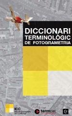 DICCIONARI TERMINOLOGIC DE FOTOGRAMETRIA | 9788441220508 | A.A.V.V. | Llibreria La Gralla | Llibreria online de Granollers