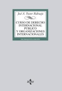 CURSO DE DERECHO INTERNACIONAL PÚBLICO Y DE ORGANIZACIONES INTERNACIONALES | 9788430953134 | PASTOR RIDRUEJO, JOSÉ ANTONIO | Llibreria La Gralla | Librería online de Granollers