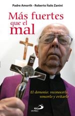 MAS FUERTES QUE EL MAL  | 9788428538701 | AMORTH, GABRIELE; ITALO ZANINI, ROBERTO | Llibreria La Gralla | Llibreria online de Granollers