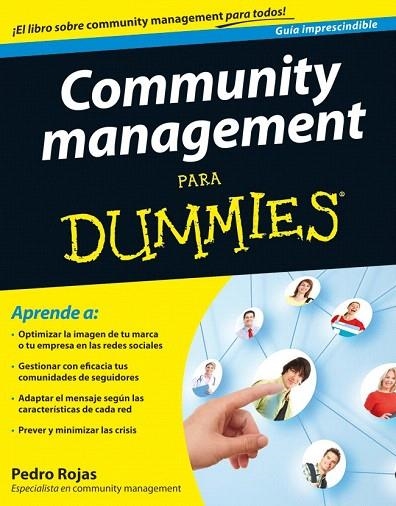 COMMUNITY MANAGEMENT PARA DUMMIES | 9788432921643 | ROJAS, PEDRO | Llibreria La Gralla | Llibreria online de Granollers