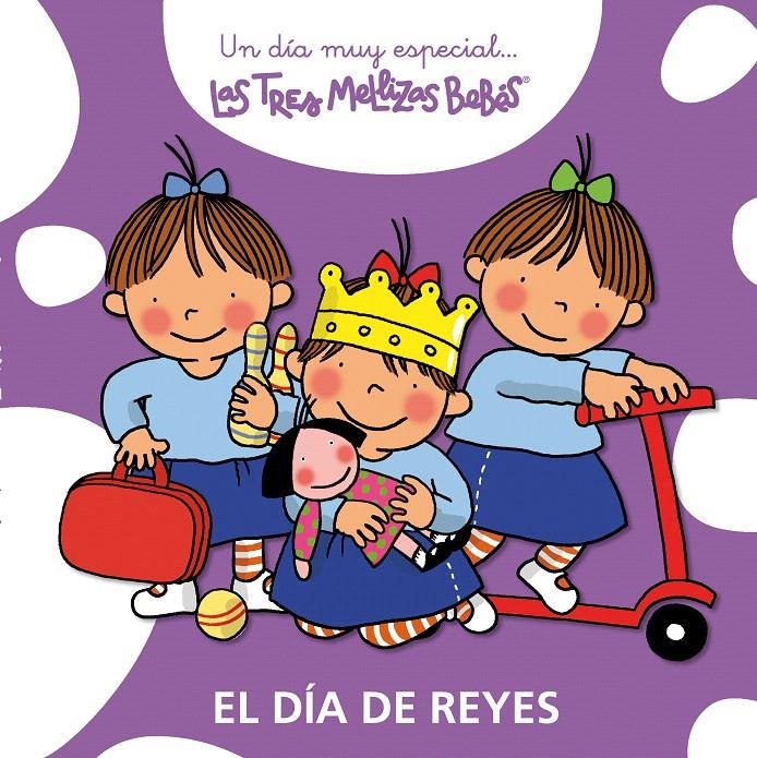 DÍA DE REYES, EL (UN DÍA MUY ESPECIAL...LAS TRES MELLIZAS BEBES) | 9788415187219 | CAPDEVILA, ROSER | Llibreria La Gralla | Llibreria online de Granollers