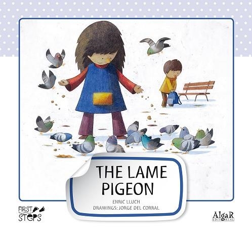 LAME PIGEON, THE (FIRST STEPS, 2) | 9788498453201 | LLUCH GIRBÉS, ENRIC | Llibreria La Gralla | Llibreria online de Granollers