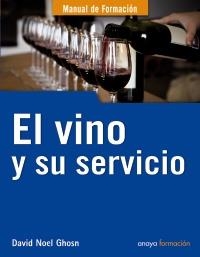 VINO Y SU SERVICIO, EL | 9788441529939 | GHOSN, DAVID NOEL | Llibreria La Gralla | Llibreria online de Granollers