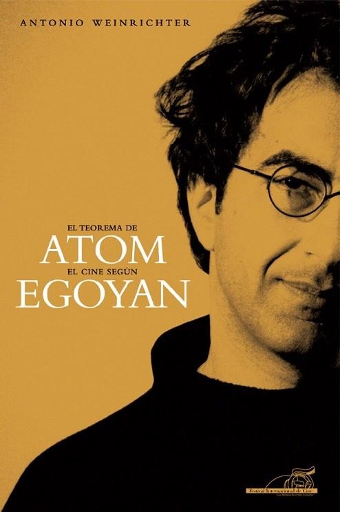 TEOREMA DE ATOM. EL CINE SEGÚN EGOYAN | 9788492626571 | WEINRICHTER, ANTONIO | Llibreria La Gralla | Llibreria online de Granollers