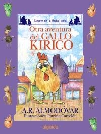 OTRA AVENTURA DEL GALLO KIRIKO | 9788498773491 | RODRÍGUEZ ALMODÓVAR, ANTONIO | Llibreria La Gralla | Llibreria online de Granollers