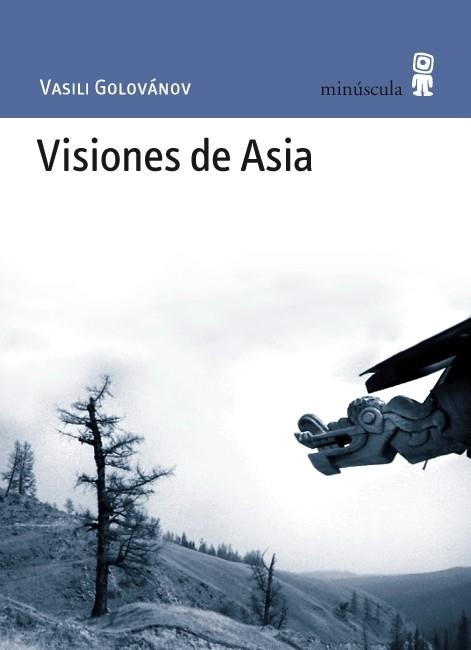 VISIONES DE ASIA | 9788495587633 | GOLOVÁNOV, VASILI | Llibreria La Gralla | Librería online de Granollers