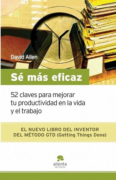 SE MAS EFICAZ | 9788492414185 | ALLEN, DAVID | Llibreria La Gralla | Librería online de Granollers