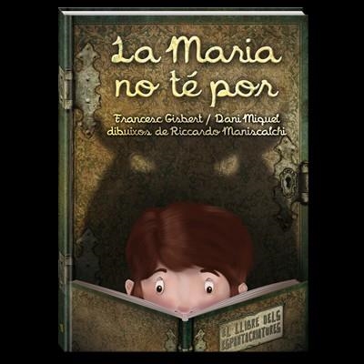 MARIA NO TÉ POR, LA | 9788494154430 | GISBERT, FRANCESC / MIQUEL, DANI | Llibreria La Gralla | Librería online de Granollers