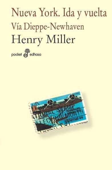 NUEVA YORK. IDA Y VUELTA | 9788435019408 | MILLER, HENRY | Llibreria La Gralla | Llibreria online de Granollers