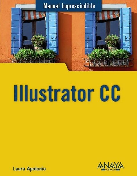 ILLUSTRATOR CC | 9788441535138 | APOLONIO, LAURA | Llibreria La Gralla | Llibreria online de Granollers