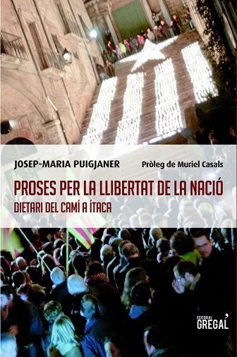 PROSES PER LA LLIBERTAT DE LA NACIO | 9788494150012 | PUIGJANER, JOSEP MARIA | Llibreria La Gralla | Llibreria online de Granollers