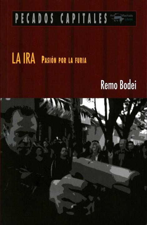 IRA, LA | 9788477741534 | BODEI, REMO | Llibreria La Gralla | Llibreria online de Granollers