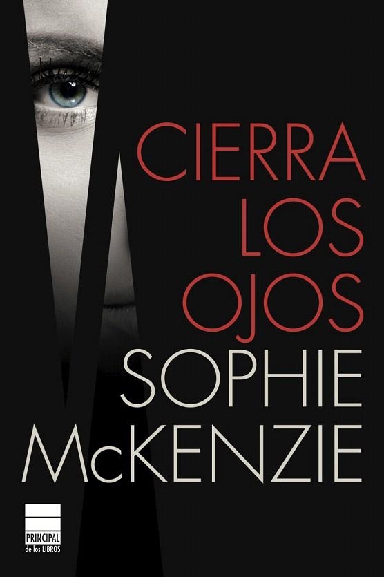 CIERRA LOS OJOS | 9788493971809 | MCKENZIE, SOPHIE | Llibreria La Gralla | Llibreria online de Granollers