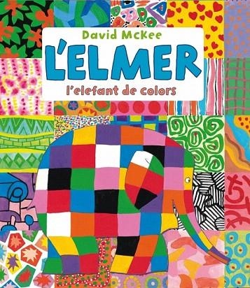 ELMER, L'. L'ELEFANT DE COLORS | 9788448836436 | MCKEE, DAVID | Llibreria La Gralla | Llibreria online de Granollers