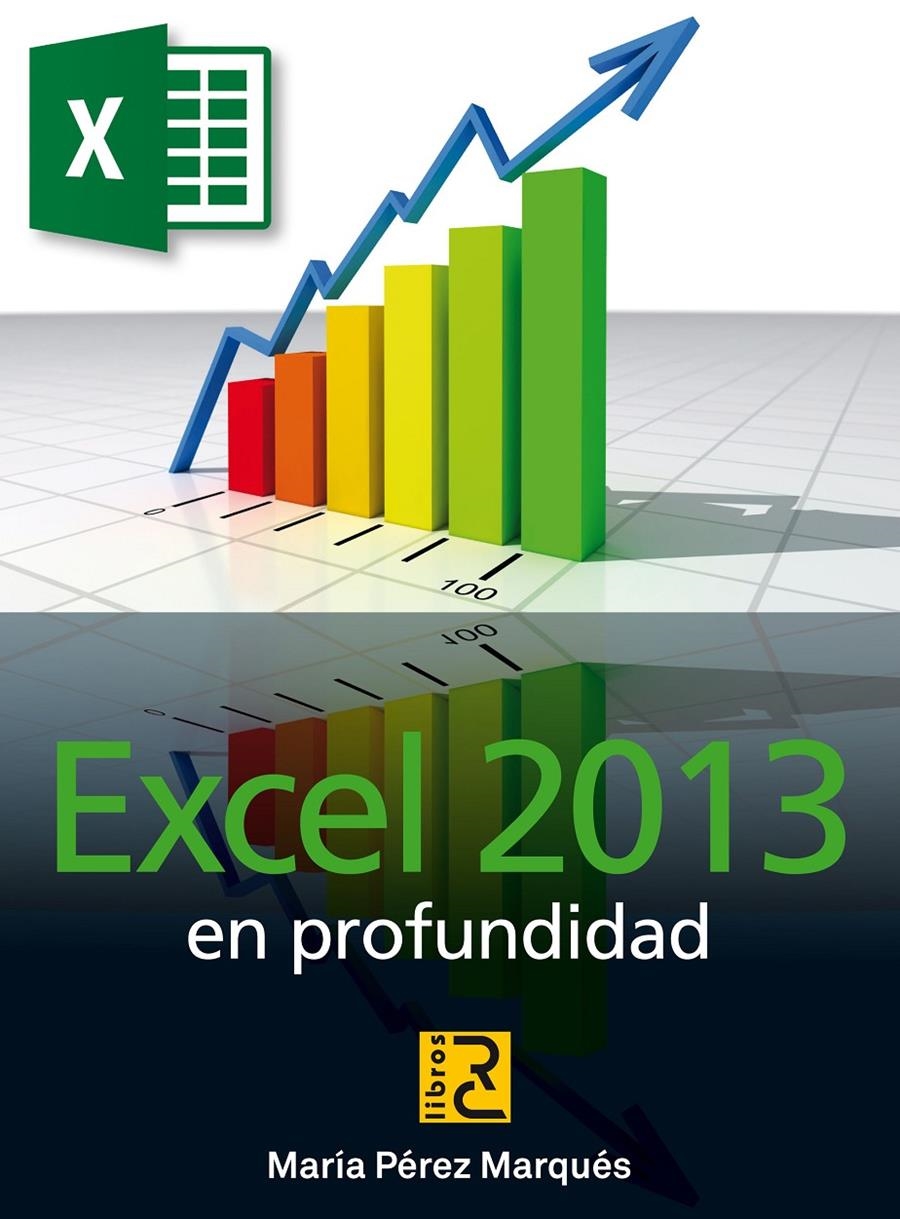 EXCEL 2013 EN PROFUNDIDAD | 9788494180101 | PÉREZ, MARÍA | Llibreria La Gralla | Llibreria online de Granollers