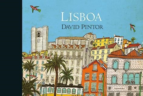 LISBOA | 9789897490125 | PINTOR, DAVID | Llibreria La Gralla | Librería online de Granollers