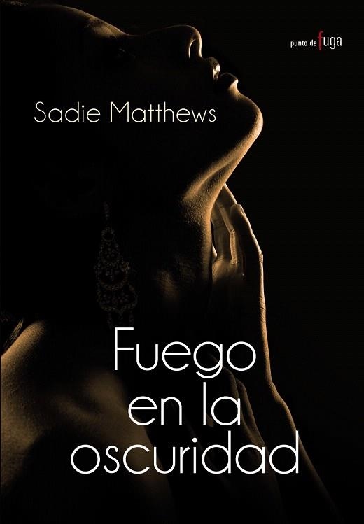 FUEGO EN LA OSCURIDAD (PUNTO DE FUGA) | 9788420682891 | MATTHEWS, SADIE | Llibreria La Gralla | Llibreria online de Granollers