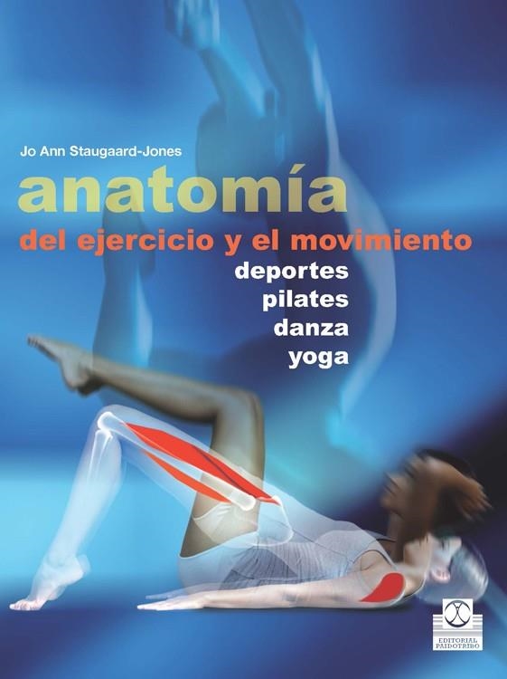 ANATOMÍA DEL EJERCICIO Y EL MOVIMIENTO | 9788499104515 | STAUGAARD-JONES, JO ANN | Llibreria La Gralla | Llibreria online de Granollers