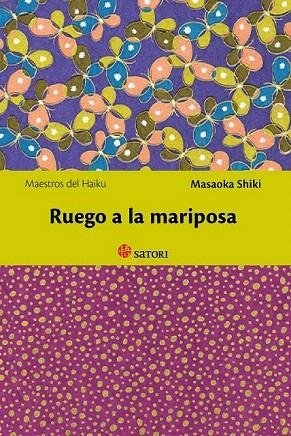 RUEGO A LA MARIPOSA | 9788494192005 | MASAOKA, SHIKI | Llibreria La Gralla | Llibreria online de Granollers