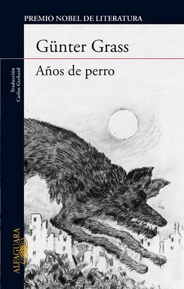 AÑOS DE PERRO | 9788420406992 | GRASS, GÜNTER | Llibreria La Gralla | Librería online de Granollers