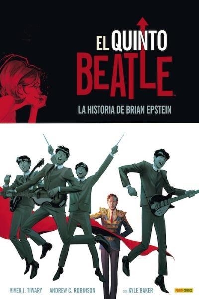 QUINTO BEATLE, EL. LA HISTORIA DE BRIAN EPSTEIN | 9788490245675 | TIWARY, VIVEK J.; ROBINSON, ANDREW C.; BAKER, KYLE | Llibreria La Gralla | Llibreria online de Granollers